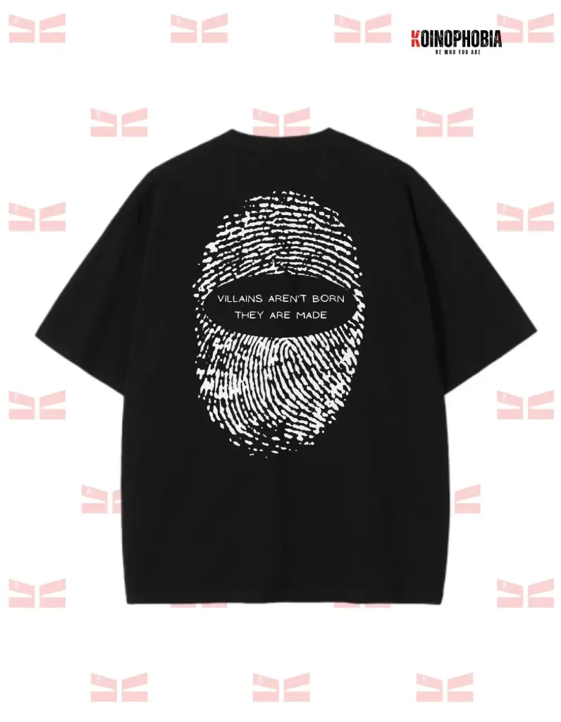 Villain Aren't Born - Oversize T shirt